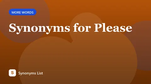 Synonyms for Please