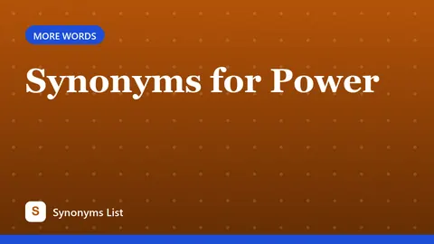 Synonyms for Power