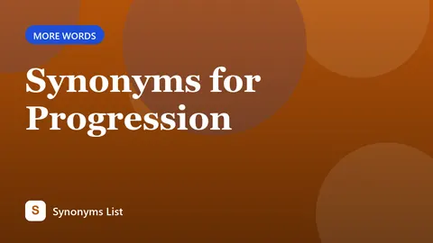 Synonyms for Progression