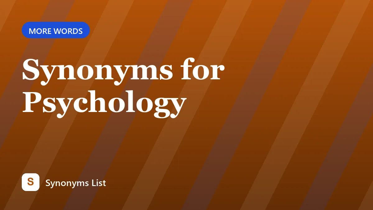 Synonyms for Psychology