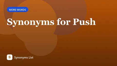 Synonyms for Push