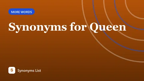 Synonyms for Queen