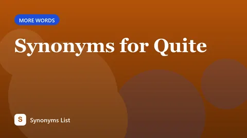 Synonyms for Quite