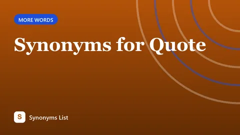Synonyms for Quote