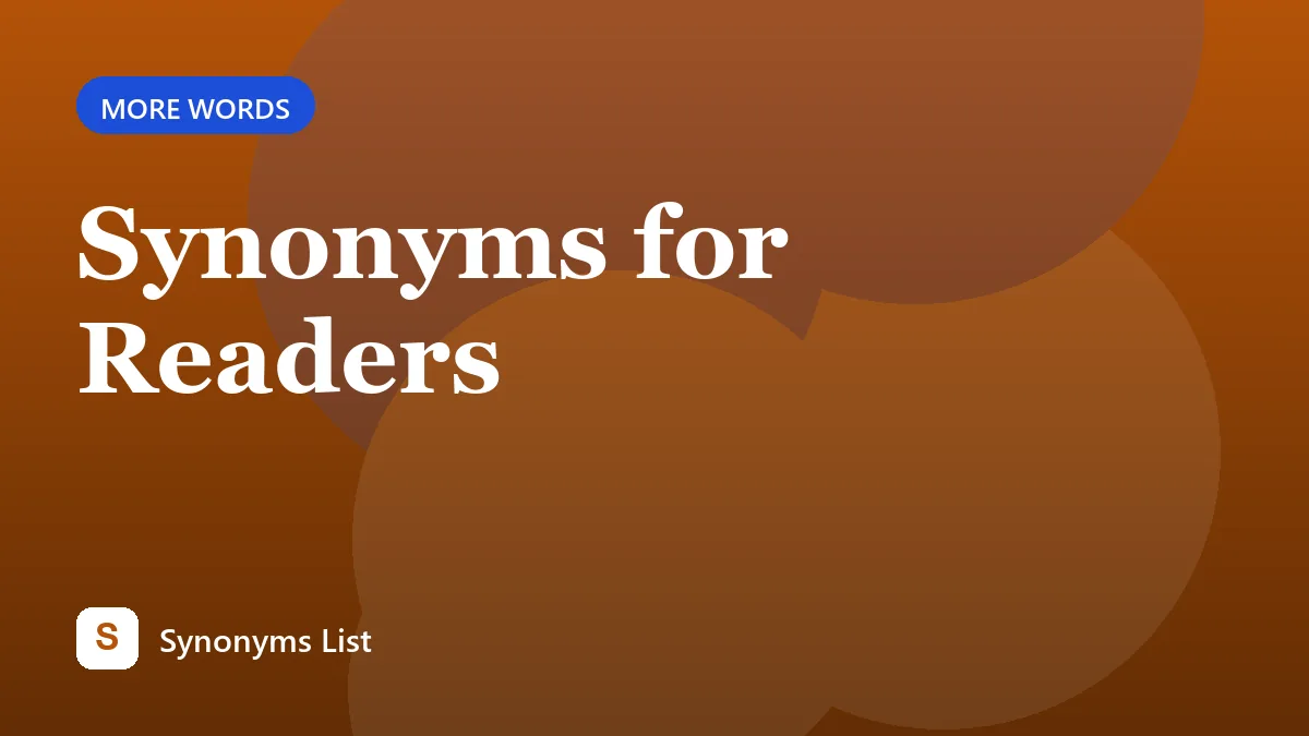 Synonyms for Readers