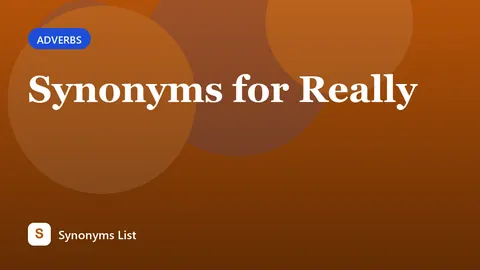 Synonyms for Really