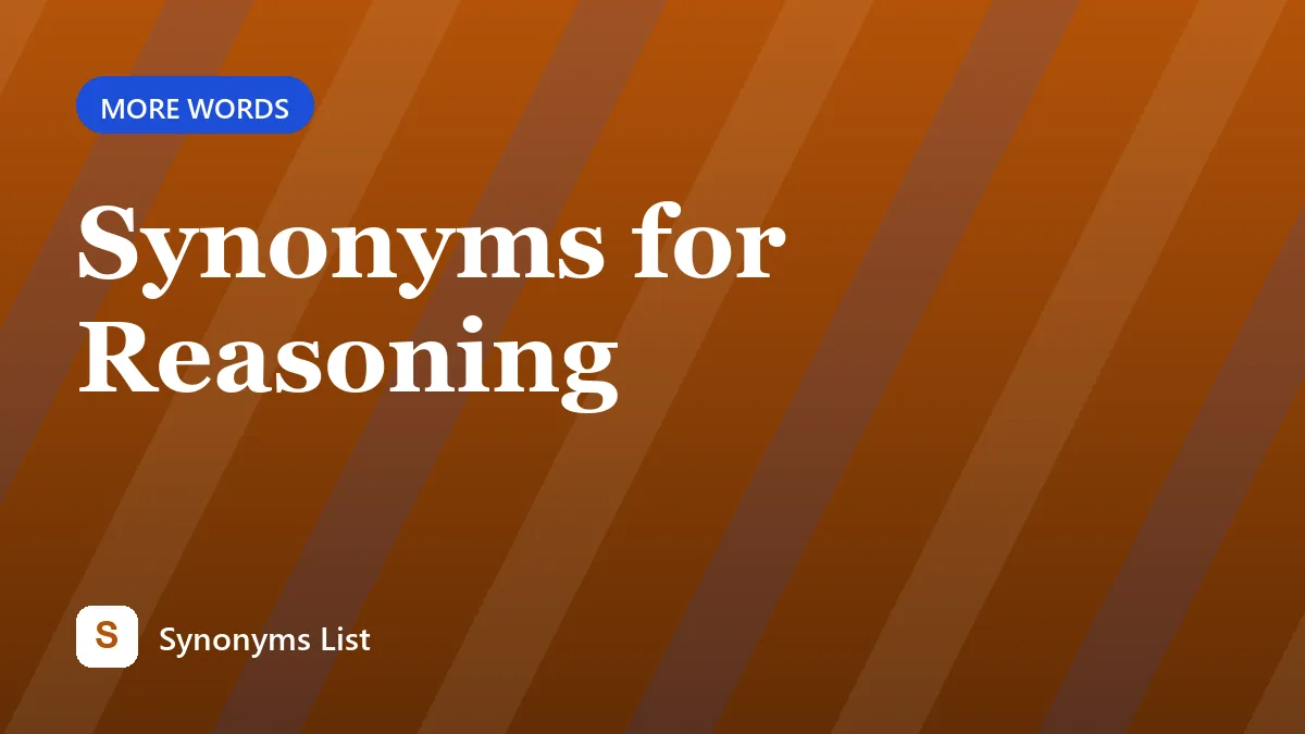 Synonyms for Reasoning