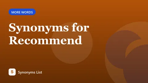 Synonyms for Recommend