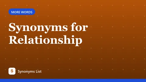 Synonyms for Relationship