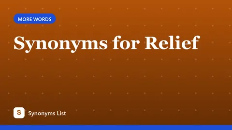 Synonyms for Relief