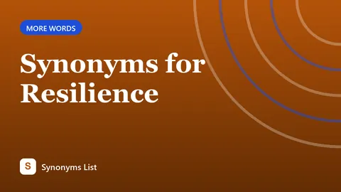 Synonyms for Resilience