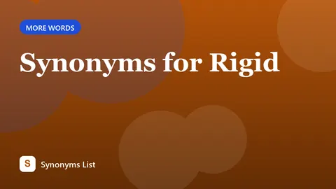 Synonyms for Rigid