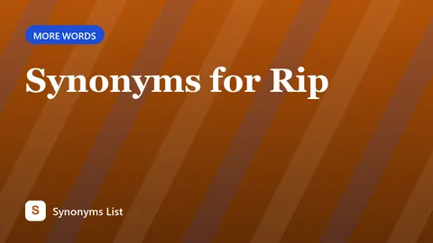 Synonyms for Rip