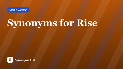 Synonyms for Rise