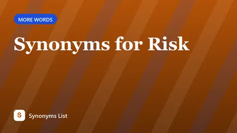 Synonyms for Risk