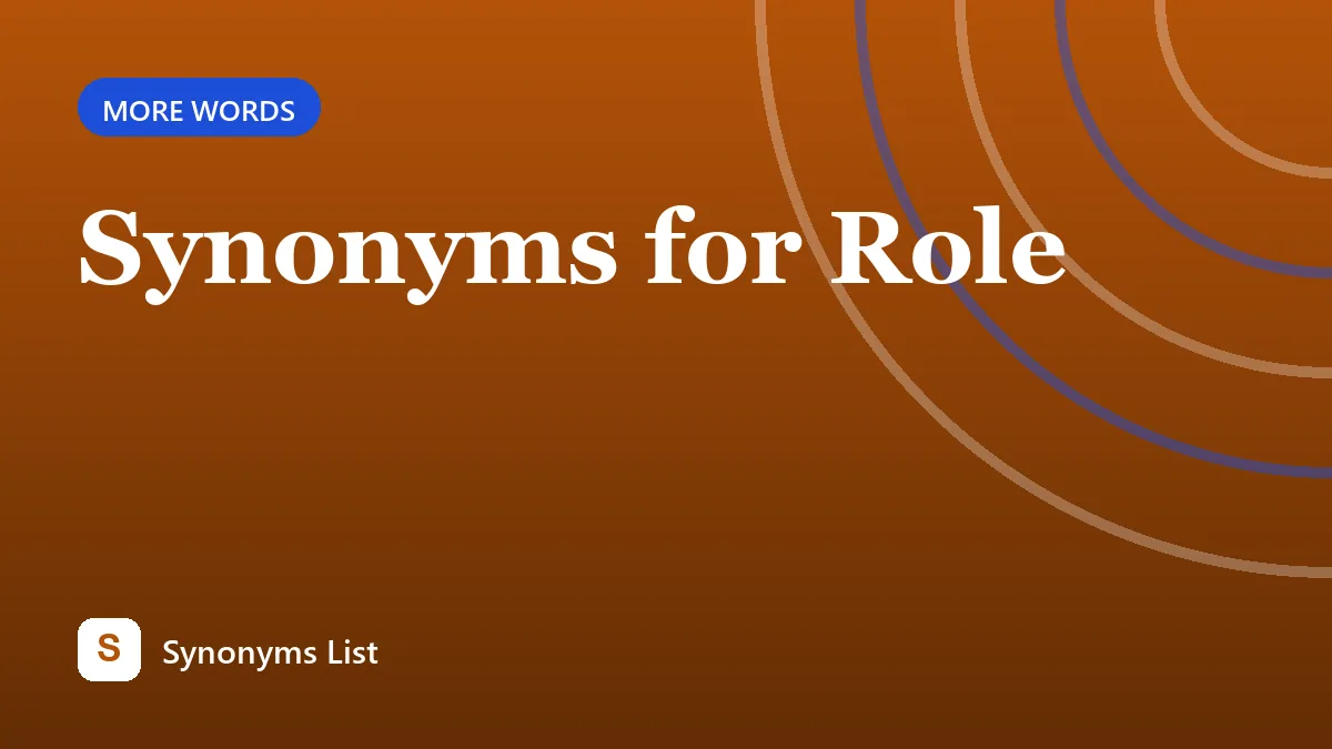 Synonyms for Role