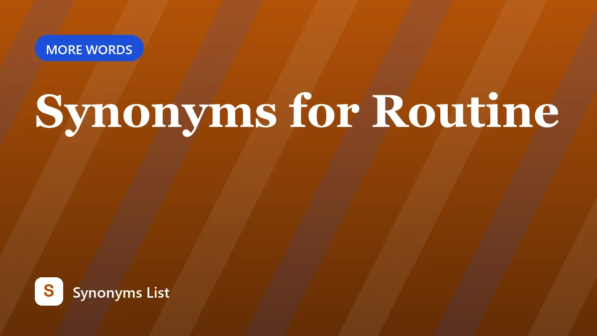 Synonyms for Routine
