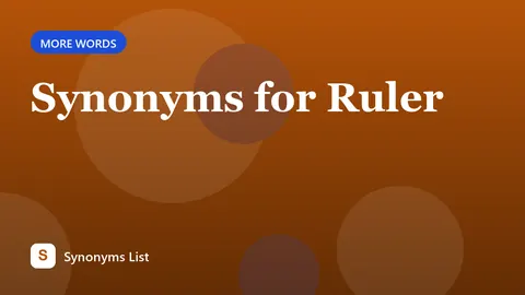 Synonyms for Ruler