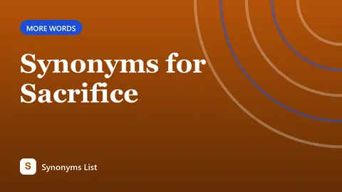 Synonyms for Sacrifice