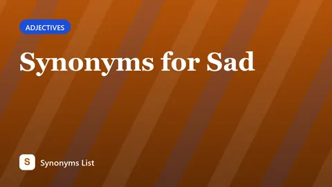 Synonyms for Sad