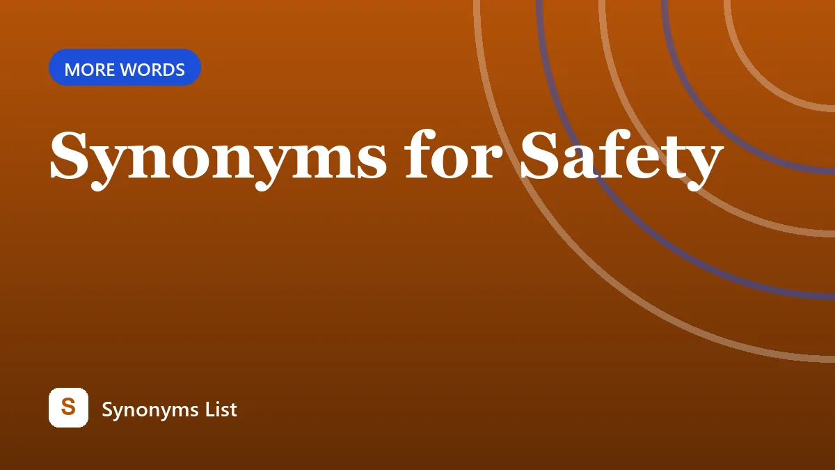 Synonyms for Safety