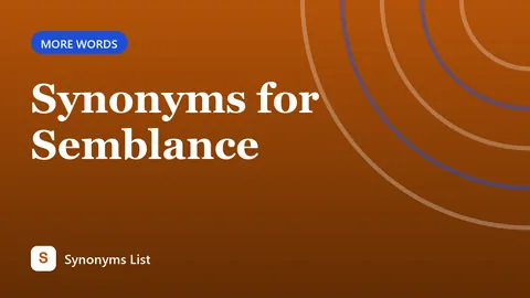 Synonyms for Semblance