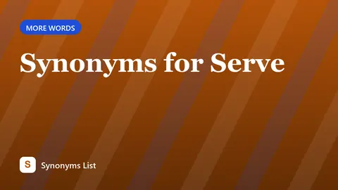 Synonyms for Serve