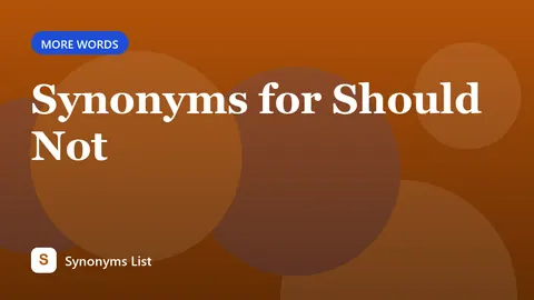 Synonyms for Should Not