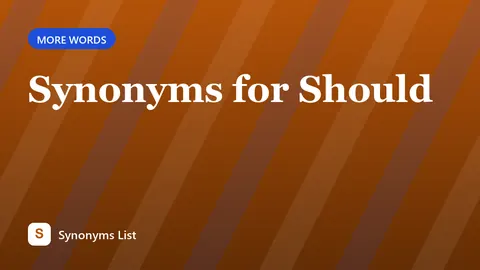 Synonyms for Should