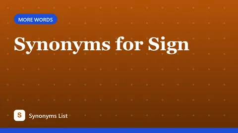 Synonyms for Sign