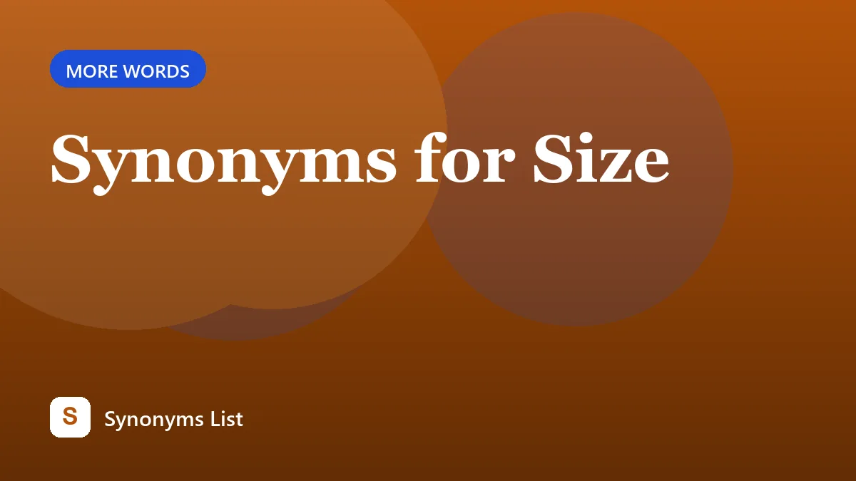 Synonyms for Size
