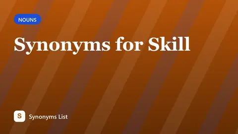 Synonyms for Skill