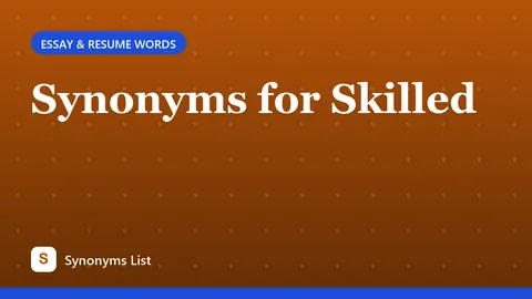 Synonyms for Skilled