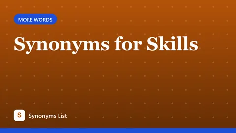 Synonyms for Skills