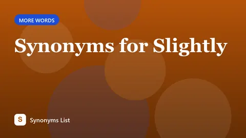 Synonyms for Slightly