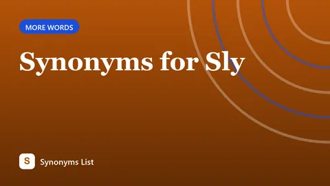 Synonyms for Sly