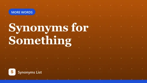 Synonyms for Something
