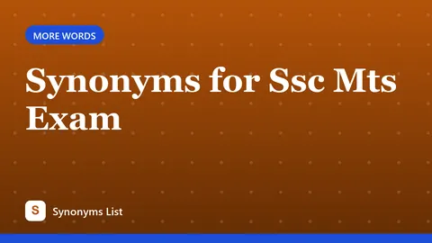 Synonyms for Ssc Mts Exam