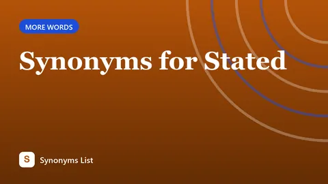 Synonyms for Stated