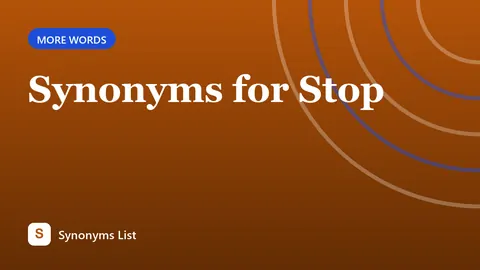 Synonyms for Stop