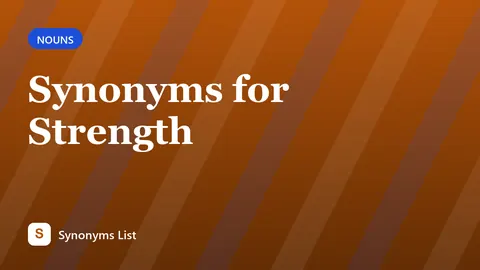 Synonyms for Strength