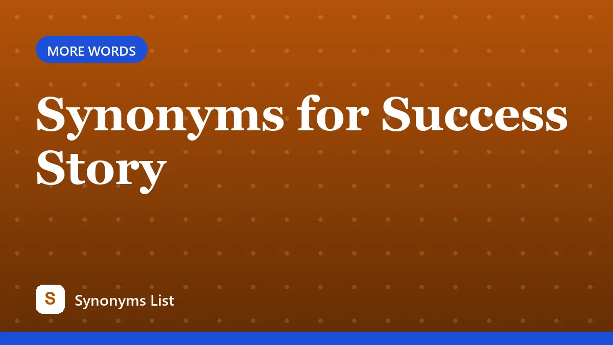 Synonyms for Success Story