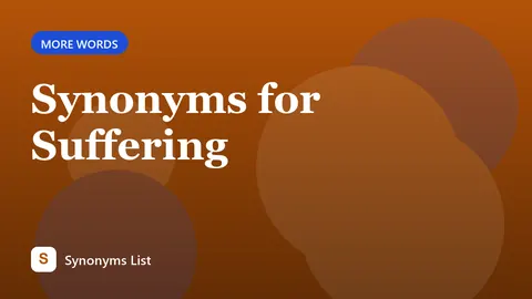 Synonyms for Suffering