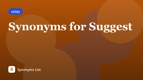 Synonyms for Suggest