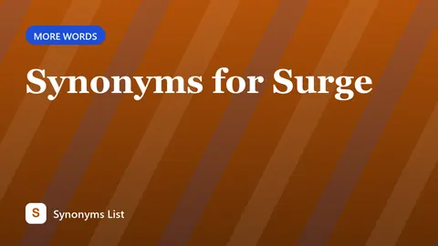 Synonyms for Surge