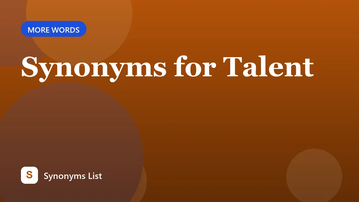 Synonyms for Talent