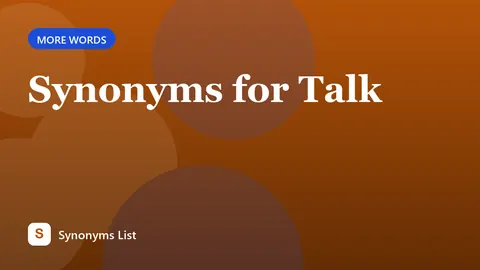 Synonyms for Talk