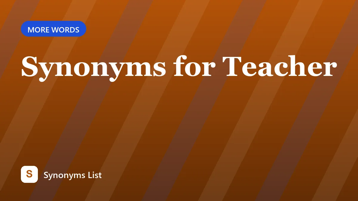 Synonyms for Teacher