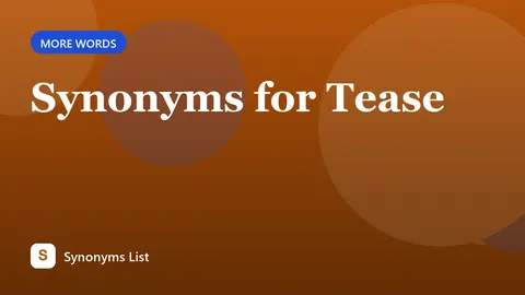 Synonyms for Tease
