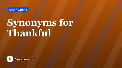 Synonyms for Thankful